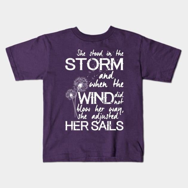 She stood in the storm...beautiful quote (white text) Kids T-Shirt by stylecomfy